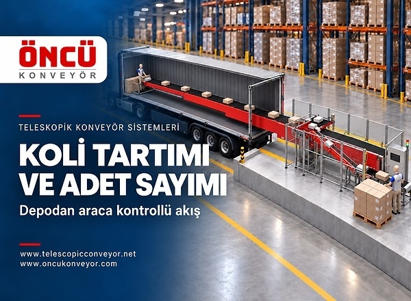 Teleskopik Konveyörde Koli Tartımı ve Adet Sayımı